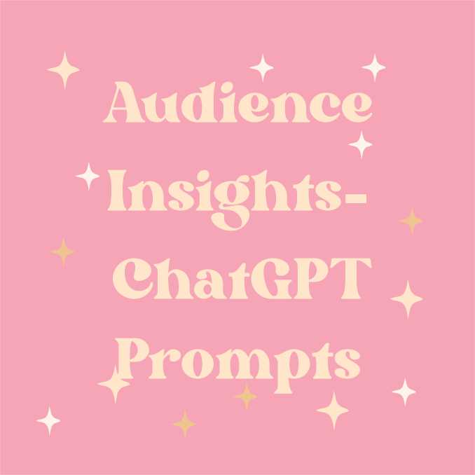 Audience Insights- Chat GPT prompts