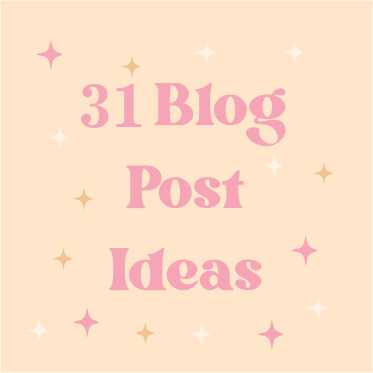 31 blog post ideas
