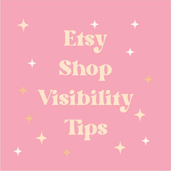 Etsy shop visibility tips
